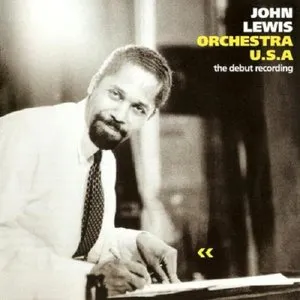 Pochette de Orchestra U.S.A.: The Debut Recording de John Lewis