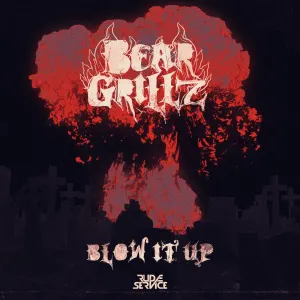 Pochette de Blow It Up de Bear Grillz