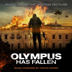 Pochette de Olympus Has Fallen: Music From the Motion Picture de Trevor Morris