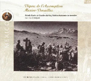Pochette de Vépres De L'assomption Mexico - Versailles de Jean‐Claude Malgoire - La Grande Écurie et la Chambre du Roy