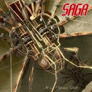 Pochette de It's Your Life de Saga
