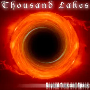 Pochette de Beyond Time and Space de Thousand Lakes