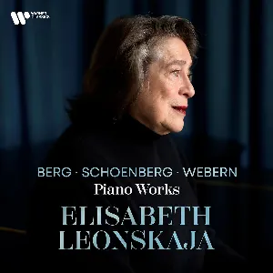 Pochette de Piano Works de Anton Webern - Arnold Schönberg - Elisabeth Leonskaja - Alban Berg