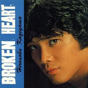 Pochette de Broken Heart de Hironobu Kageyama