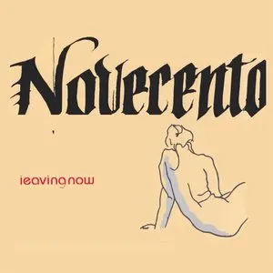 Pochette de Leaving Now de Novecento