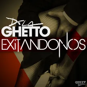 Pochette de Excitándonos de De La Ghetto