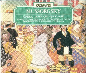 Pochette de Mussorgsky: Opera – Sorochinsky Fair / Borodin: Petite Suite de Alexander Borodin - Modest Mussorgsky