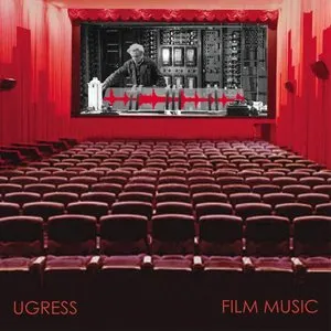 Pochette de Film Music: Selected Cues 2002-2006 de Ugress