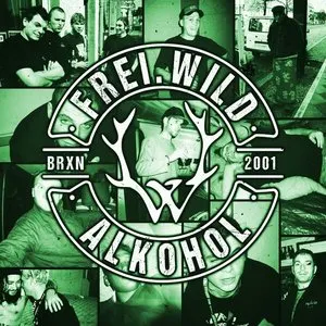 Pochette de Alkohol de Frei.Wild
