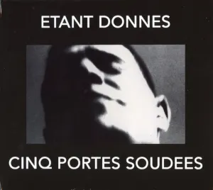 Pochette de Cinq Portes Soudees de Étant Donnés