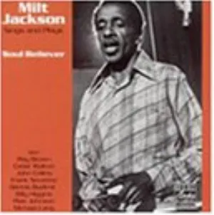Pochette de Soul Believer de Milt Jackson