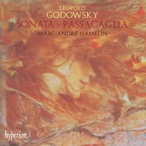 Pochette de Sonata / Passacaglia de Marc-André Hamelin - Leopold Godowsky