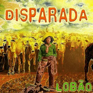 Pochette de Disparada de Lobão