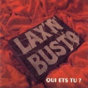 Pochette de Qui ets tu? de Lax’n’Busto