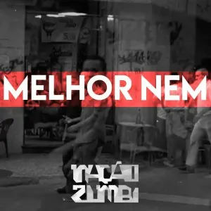 Pochette de Melhor Nem de Nação Zumbi