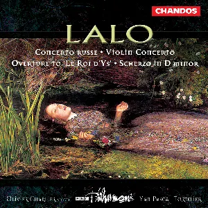 Pochette de Violin Concerto / Le Roi d’Ys / Concerto russe / Scherzo in D minor de Yan Pascal Tortelier - BBC Philharmonic - Édouard Lalo - Olivier Charlier