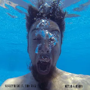 Pochette de Something in the Way (Metal Version) de Leo Moracchioli