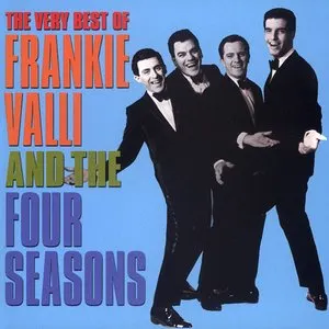 Pochette de The Very Best of Frankie Valli and The Four Seasons de Frankie Valli - The Four Seasons