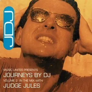 Pochette de Journeys by DJ, Volume 2: In the Mix With Judge Jules de Judge Jules