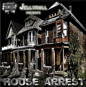 Pochette de Jelly Roll Presents House Arrest de Jelly Roll
