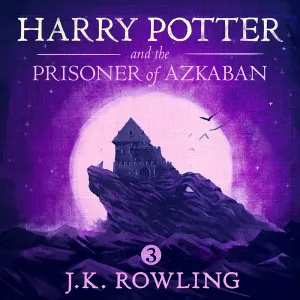 Pochette de Harry Potter and the Prisoner of Azkaban de J. K. Rowling