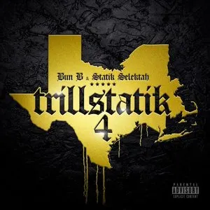 Pochette de Trillstatik 4 de Statik Selektah - Bun B