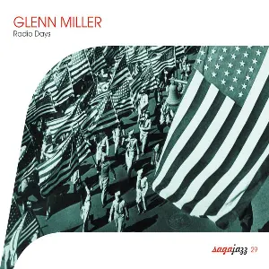 Pochette de Saga Jazz: Radio Days de Glenn Miller