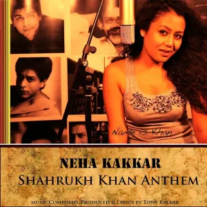 Pochette de Shahrukh Khan Anthem de Neha Kakkar