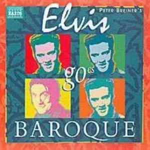 Pochette de Elvis Goes Baroque de Peter Breiner