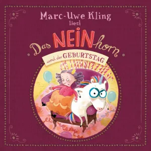 Pochette de Das NEINhorn und der GEBURTSTAG de Marc-Uwe Kling