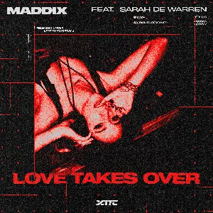 Pochette de Love Takes Over de Maddix - Sarah de Warren