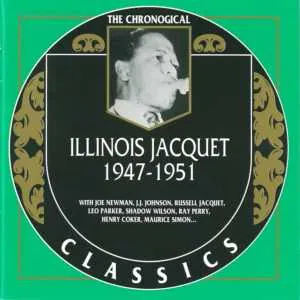 Pochette de The Chronological Classics: Illinois Jacquet 1947-1951 de Illinois Jacquet