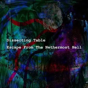 Pochette de Escape from the Nethermost Hell de Dissecting Table