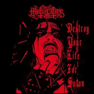Pochette de Destroy Your Life for Satan de Mütiilation