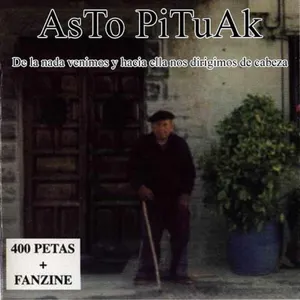 Pochette de De la nada venimos y hacia ella nos dirigimos de cabeza de Asto Pituak