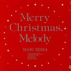 Pochette de Merry Christmas, Melody de Mari Iijima