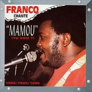 Pochette de Mamou (Tu Vois?) 1984-1985, 1998 de Franco