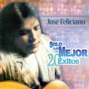 Pochette de Solo lo mejor: 20 éxitos de José Feliciano