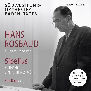Pochette de Hans Rosbaud Conducts Sibelius de Kim Borg - Jean Sibelius - Hans Rosbaud - SWR Sinfonieorchester Baden‐Baden und Freiburg