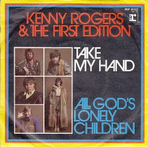 Pochette de Take My Hand / All God’s Lonely Children de Kenny Rogers & The First Edition