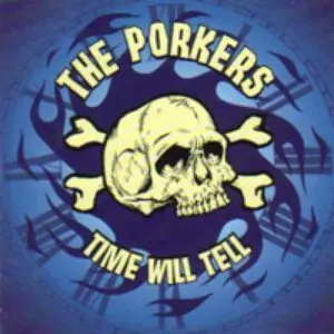 Pochette de Time Will Tell de The Porkers