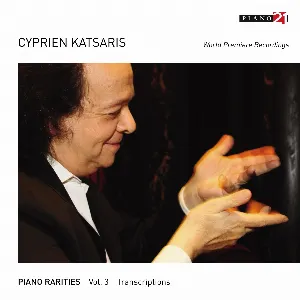 Pochette de Piano Rarities - Vol. 3: Transcriptions (World Premiere Recordings, Arr. for Piano) de Cyprien Katsaris