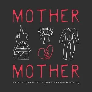 Pochette de Hayloft & Hayloft II (Burning Barn Acoustic) de Mother Mother