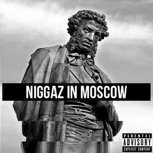 Pochette de Niggaz in Moscow de Beni Maniaci