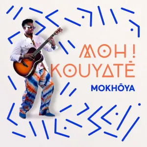Pochette de Mokhôya de Moh! Kouyaté