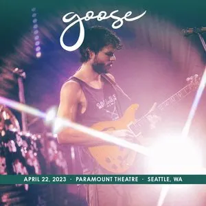 Pochette de 2023-04-22: Paramount Theatre, Seattle, WA de Goose