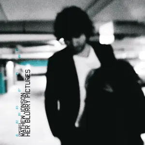 Pochette de Her Blurry Pictures de Mathew Jonson