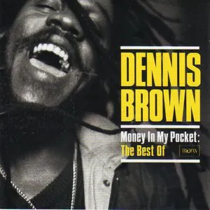 Pochette Money in My Pocket: The Best of Dennis Brown