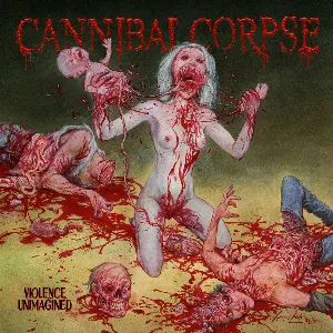 Pochette de Violence Unimagined de Cannibal Corpse