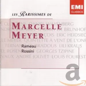 Pochette Les Rarissimes de Marcelle Meyer: Rameau / Rossini